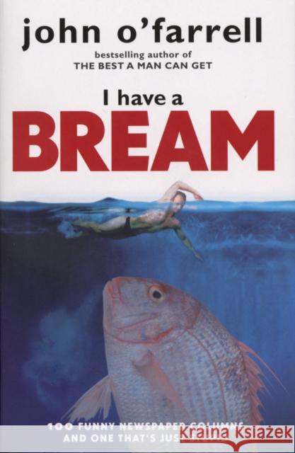 I Have A Bream John O'farrell 9780552773591 TRANSWORLD PUBLISHERS LTD - książka