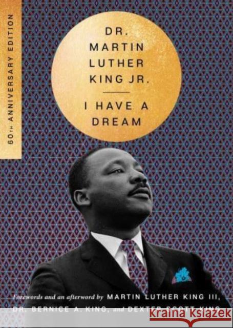 I Have a Dream - 60th Anniversary Edition Jr. Dr. Martin Luther King 9780063376687 HarperCollins - książka