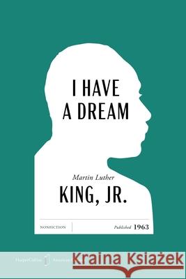 I Have a Dream American Classics Edition Martin Luther King Martin Luther King Bernice A. King 9780063481961 HarperOne - książka