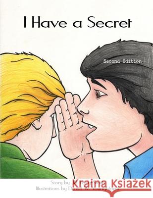 I Have a Secret Justin Terry-Smith 9780988542945 Marcey Creek Publishing - książka