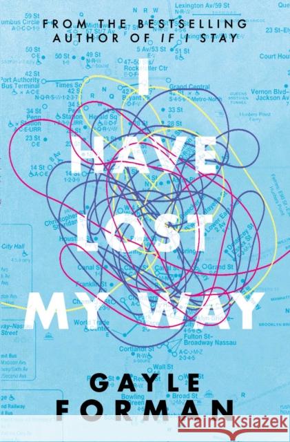 I Have Lost My Way Forman, Gayle 9781471173721 Simon & Schuster Ltd - książka