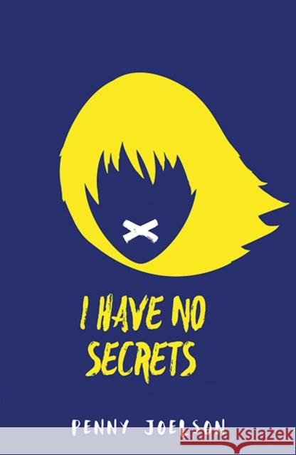 I Have No Secrets Joelson, Penny 9781405286152 HarperCollins Publishers - książka