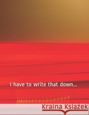 I have to write that down... Cedar Inspirations 9781096032687 Independently Published - książka