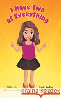I Have Two of Everything Jessica Prasad Rida Zubairi 9781038301499 FriesenPress - książka