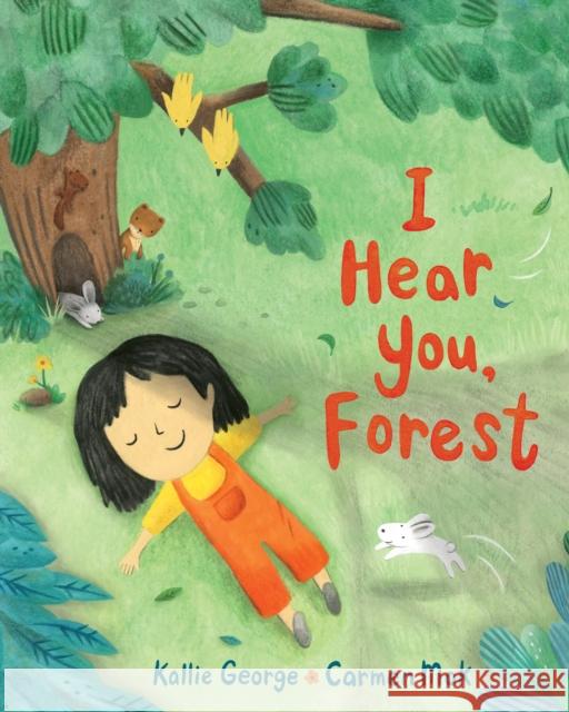 I Hear You, Forest Kallie George 9781771647380 Greystone Kids - książka