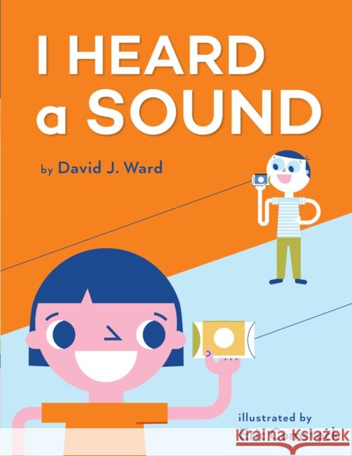 I Heard a Sound David J. Ward Eric Comstock 9780823451227 Holiday House - książka