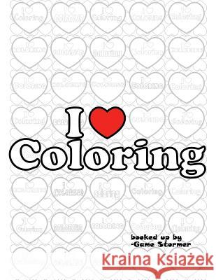 I Heart Coloring Game Stormer 9781542600712 Createspace Independent Publishing Platform - książka