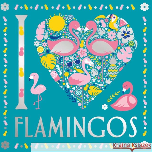 I Heart Flamingos French, Felicity; Preston, Lizzie 9781780556529 Buster Books - książka