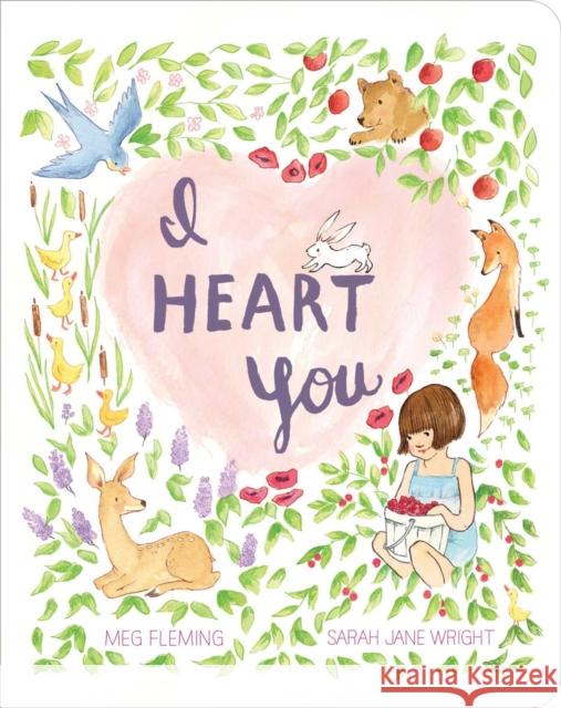 I Heart You Meg Fleming Sarah Jane Wright 9781534451308 Little Simon - książka