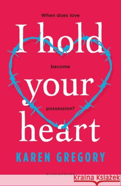 I Hold Your Heart Karen Gregory   9781526609168 Bloomsbury YA - książka