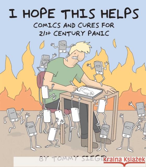 I Hope This Helps: Comics and Cures for 21st Century Panic Tommy Siegel 9781524860738 Andrews McMeel Publishing - książka