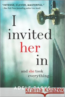 I Invited Her in Adele Parks 9780778369219 Mira Books - książka