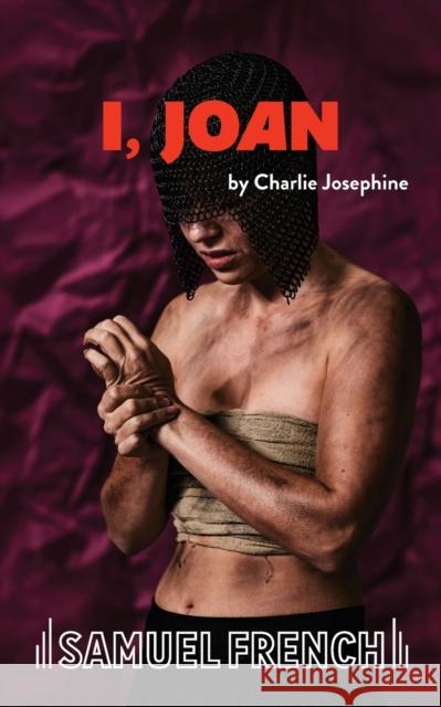 I, Joan Charlie Josephine 9780573133664 Samuel French Ltd - książka