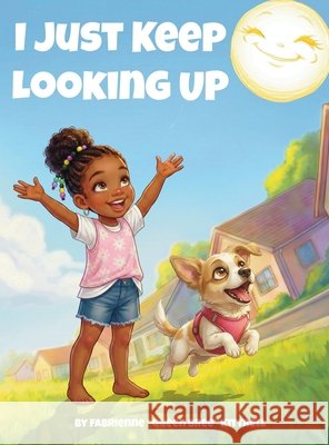 I Just Keep Looking Up Kittrell, Fabrienne, Rudenko, Christina 9798995637912 Breezeefruit Publishing - książka