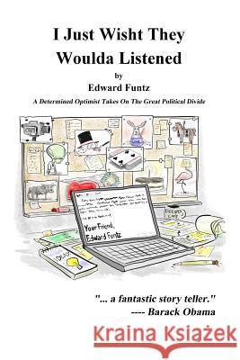 I Just Wisht They Woulda Listened Edward Funtz 9781365329463 Lulu.com - książka