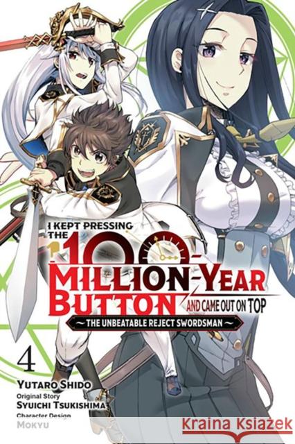 I Kept Pressing the 100-Million-Year Button and Came Out on Top, Vol. 4 (manga) Syuichi Tsukishima 9781975369620 Little, Brown & Company - książka