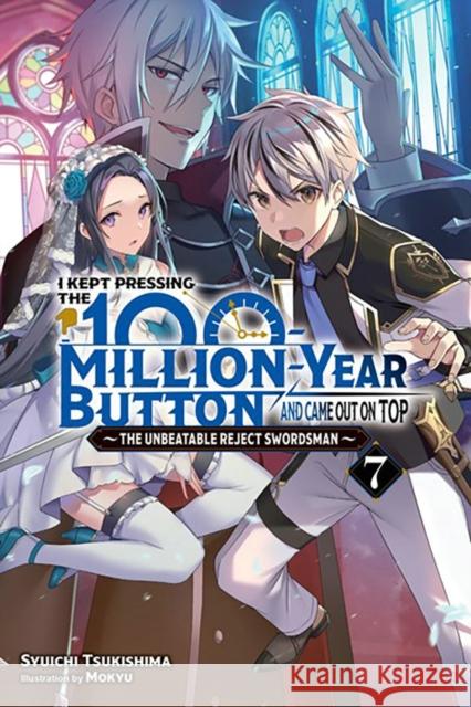 I Kept Pressing the 100-Million-Year Button and Came Out on Top, Vol. 7 (light novel)  9781975343224 Yen on - książka