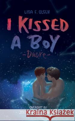 I kissed a boy: Dacre Lisa F. Olsen 9783695178704 Bod - Books on Demand - książka