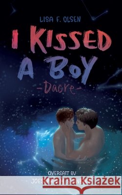 I kissed a boy - Dacre Lisa F. Olsen 9788284513799 Bod - Books on Demand - książka