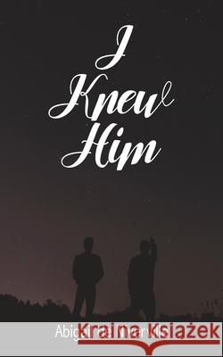 I Knew Him Abigail d 9781778135477 Abigail de Niverville - książka