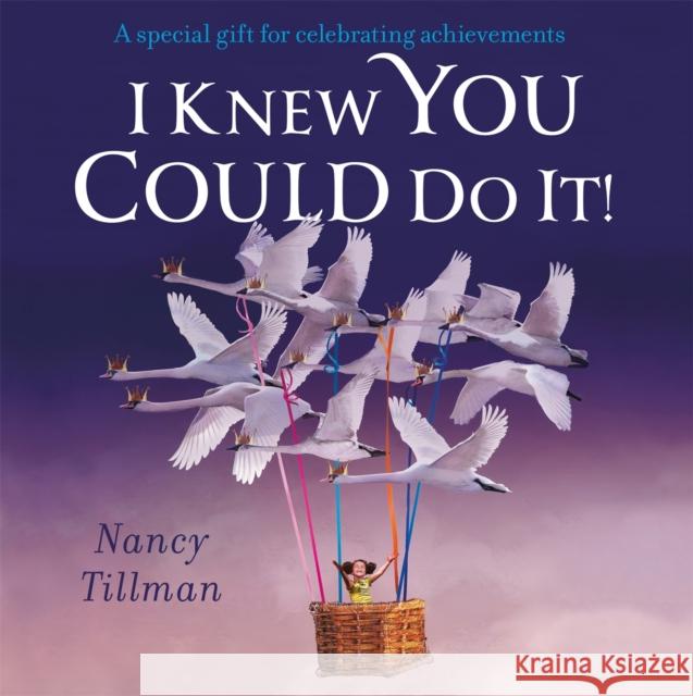 I Knew You Could Do It! Nancy Tillman 9781035002771 Pan Macmillan - książka