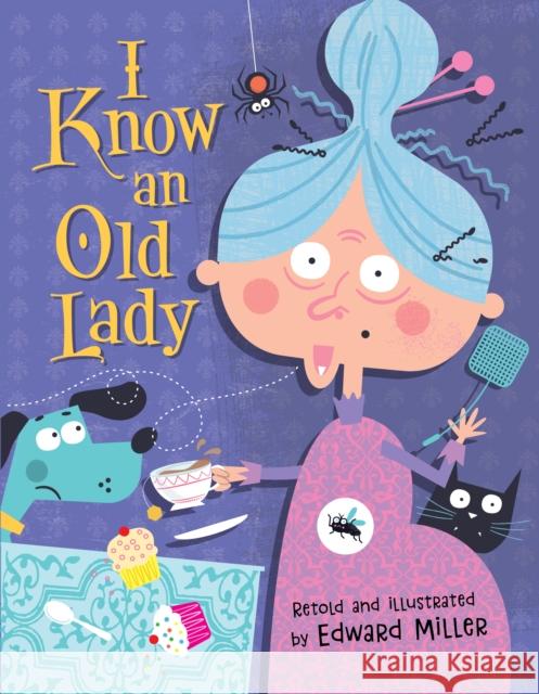 I Know an Old Lady Edward Miller Rose Bonne 9781641240789 Happy Fox Books - książka