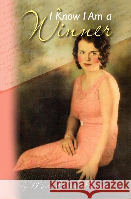 I Know I am a Winner Skram, Mary Elaine 9781456318024 Createspace - książka