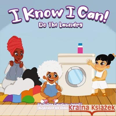 I Know I Can Do The Laundry Anthea Davidson-Jarrett Aldana Penayo  9781913804022 Educate the Globe - książka