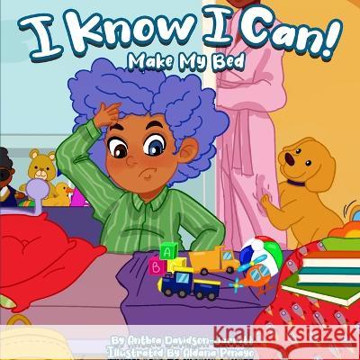 I Know I Can Make My Bed Anthea Davidson-Jarrett Aldana Penayo  9781913804053 Educate The Globe - książka