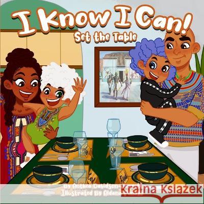 I Know I Can Set The Table Anthea Davidson-Jarrett Aldana Penayo  9781913804077 Educate The Globe - książka