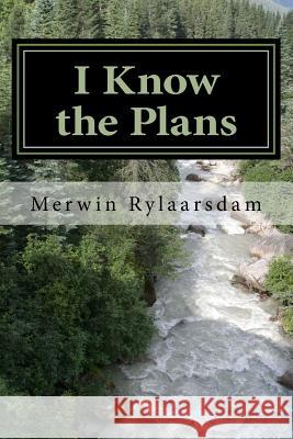 I Know the Plans Merwin R 9781523755158 Createspace Independent Publishing Platform - książka