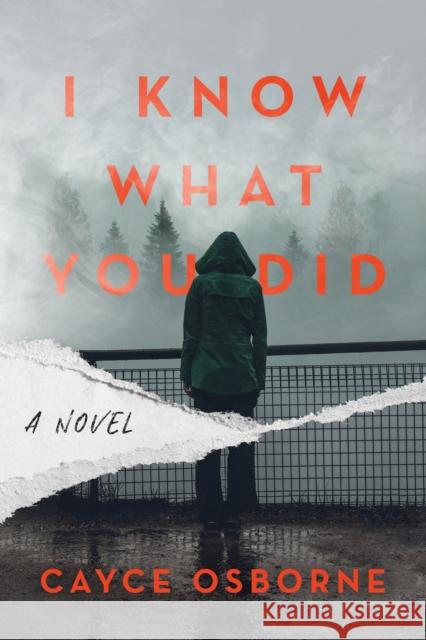 I Know What You Did: A Novel Cayce Osborne 9781639103294 Crooked Lane Books - książka