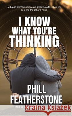 I Know What You're Thinking Phill Featherstone 9781838003562 Opitus Books - książka