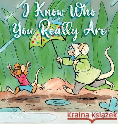 I know Who You Really Are Mary Minjares Beth Dehart 9781952685460 Kitsap Publishing - książka