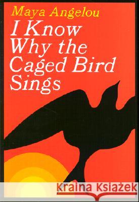 I Know Why the Caged Bird Sings Maya Angelou 9780375507892 Random House - książka