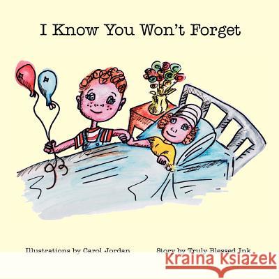 I Know You Won't Forget Carol Jordan 9780985692629 Square Circle Press LLC - książka