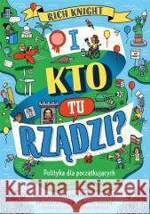 I kto tu rządzi? Polityka dla początkujących Matthew Syed 9788367710466 Insignis Media - książka