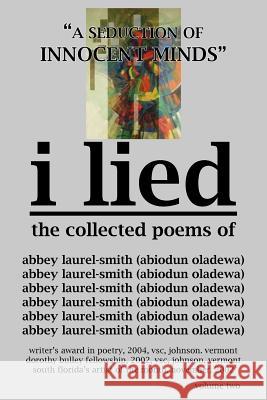 I lied: A seduction of innocent minds Laurel-Smith, Abbey 9781418455767 Authorhouse - książka