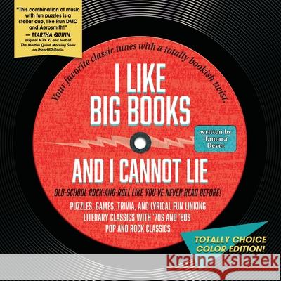 I Like Big Books and I Cannot Lie: Totally Choice Color Edition! Tamara Dever 9780998702322 Narrow Gate Books - książka