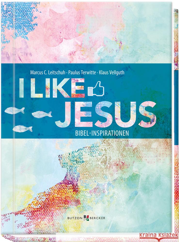 I like Jesus Leitschuh, Marcus C., Terwitte, Paulus, Vellguth, Klaus 9783766628244 Butzon & Bercker - książka