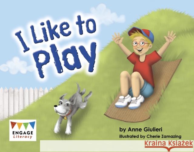 I Like to Play Anne Giulieri 9781398255388 Capstone Global Library Ltd - książka