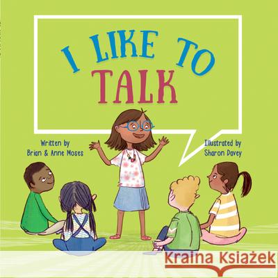 I Like to Talk Brian Moses Anne Moses 9781039647800 Crabtree Publishing Company - książka