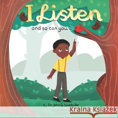 I Listen: and so can you. John G Igwebuike 9780971003743 Messenger Press - książka