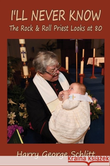 I'll Never Know Harry George Schlitt Clinton Reilly  9781949534290 Sand Hill Review Press - książka