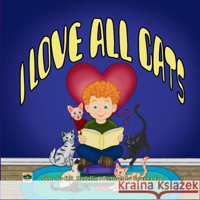 I Love ALL Cats H. C. Medellin 9781969016257 Moss & Moon Publishing - książka