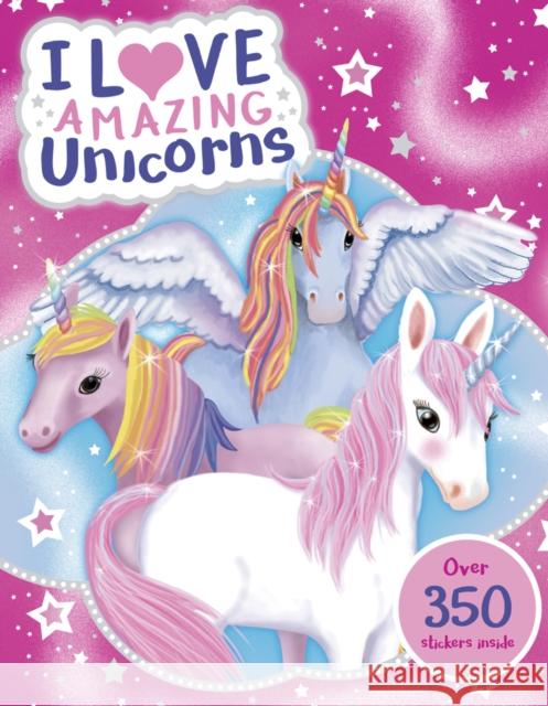 I Love Amazing Unicorns Sticker Activity Book Scholastic 9780702344541 Scholastic - książka