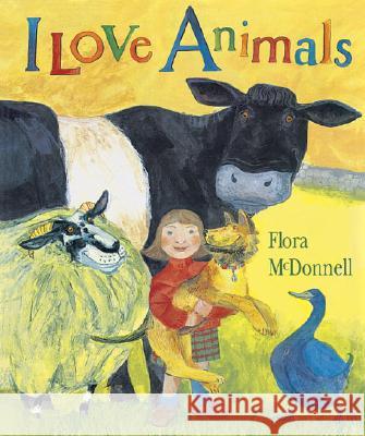 I Love Animals Big Book Flora McDonnell Flora McDonnell 9781564026620 Candlewick Press (MA) - książka