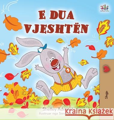 I Love Autumn (Albanian Children's Book) Shelley Admont Kidkiddos Books 9781525954986 Kidkiddos Books Ltd. - książka