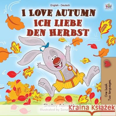I Love Autumn (English German Bilingual Book) Shelley Admont Kidkiddos Books 9781049702308 Kidkiddos Books Ltd. - książka