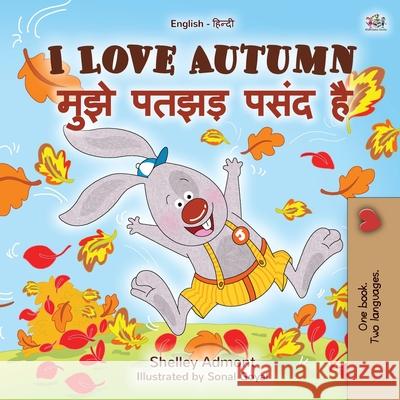 I Love Autumn (English Hindi Bilingual Children's Book) Shelley Admont Kidkiddos Books 9781525928871 Kidkiddos Books Ltd. - książka